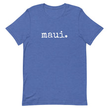 Load image into Gallery viewer, maui. - Adult Unisex T-Shirt