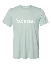 Load image into Gallery viewer, &#39;ohana. T-Shirt - Unisex ADULT
