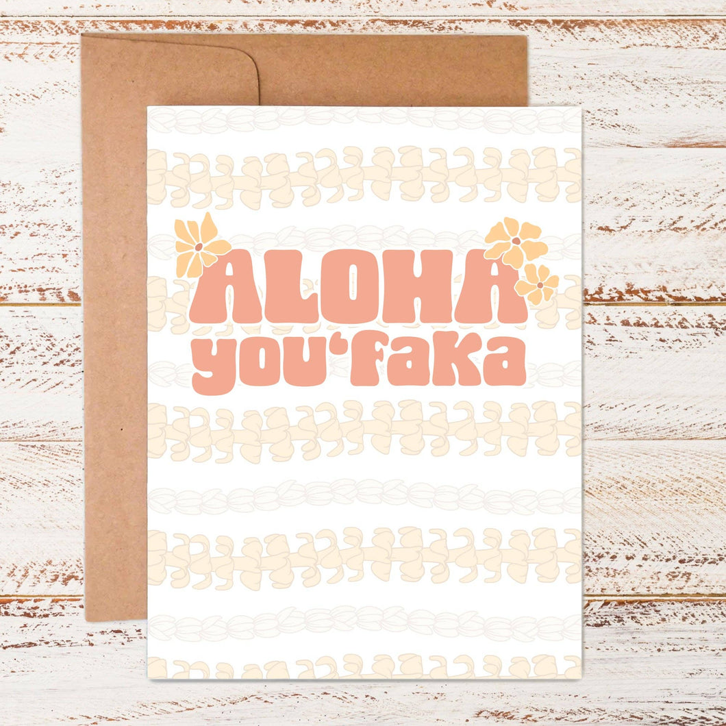 Aloha You'FAKA | Greeting Card
